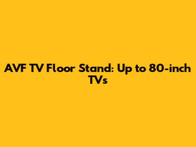 AVF TV Floor Stand: Up to 80-inch TVs
