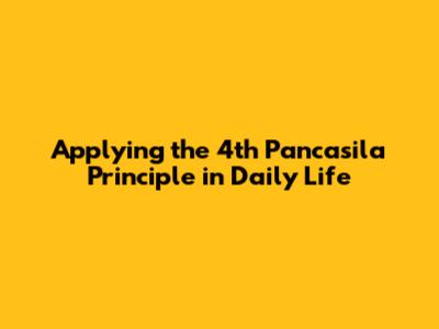 Applying the 4th Pancasila Principle in Daily Life