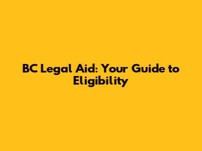 BC Legal Aid: Your Guide to Eligibility