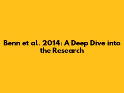 Benn et al. 2014: A Deep Dive into the Research