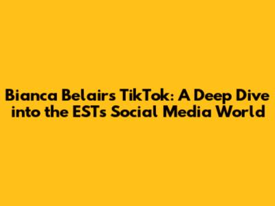 Bianca Belair's TikTok: A Deep Dive into the EST's Social Media World