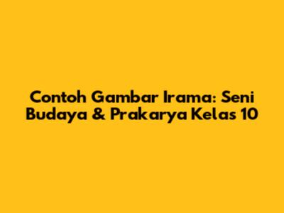 Contoh Gambar Irama: Seni Budaya & Prakarya Kelas 10