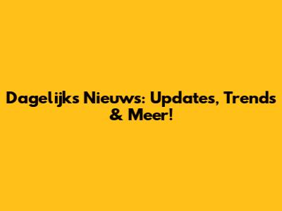 Dagelijks Nieuws: Updates, Trends & Meer!