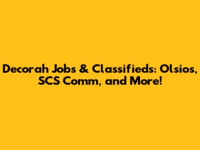 Decorah Jobs & Classifieds: Olsios, SCS Comm, and More!