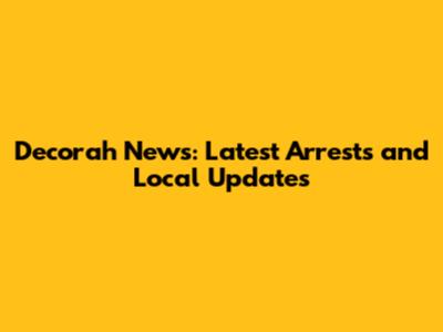 Decorah News: Latest Arrests and Local Updates