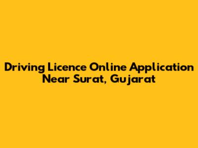 Driving Licence Online Application Near Surat, Gujarat