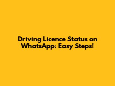 Driving Licence Status on WhatsApp: Easy Steps!