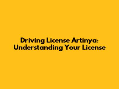 Driving License Artinya: Understanding Your License