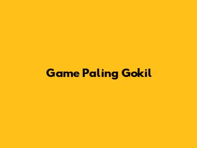 Game Paling Gokil