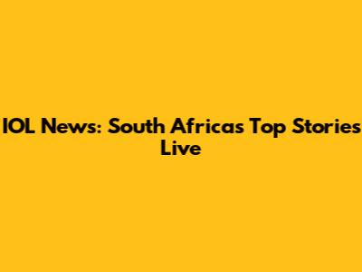 IOL News: South Africa's Top Stories Live