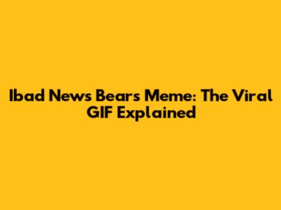 Ibad News Bears Meme: The Viral GIF Explained
