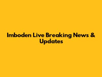 Imboden Live Breaking News & Updates