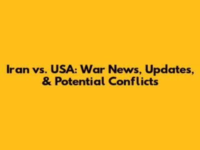 Iran vs. USA: War News, Updates, & Potential Conflicts