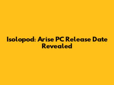 Isolopod: Arise PC Release Date Revealed