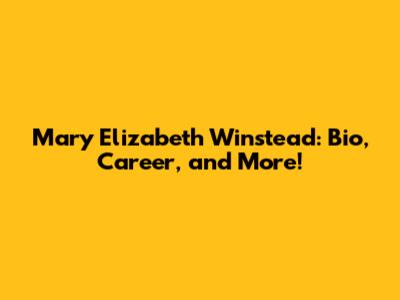 Mary Elizabeth Winstead: Bio, Career, and More!