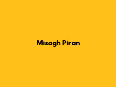 Misagh Piran