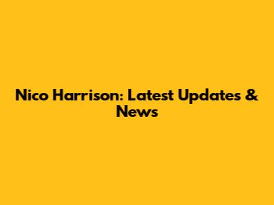 Nico Harrison: Latest Updates & News