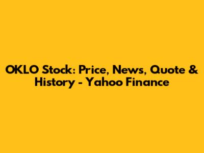 OKLO Stock: Price, News, Quote & History - Yahoo Finance
