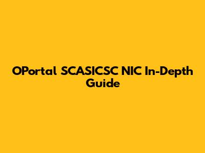 OPortal SCASICSC NIC In-Depth Guide