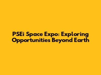 PSEi Space Expo: Exploring Opportunities Beyond Earth