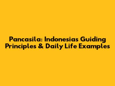 Pancasila: Indonesia's Guiding Principles & Daily Life Examples