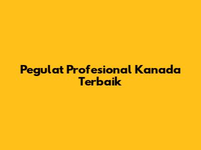 Pegulat Profesional Kanada Terbaik