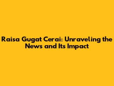 Raisa Gugat Cerai: Unraveling the News and Its Impact