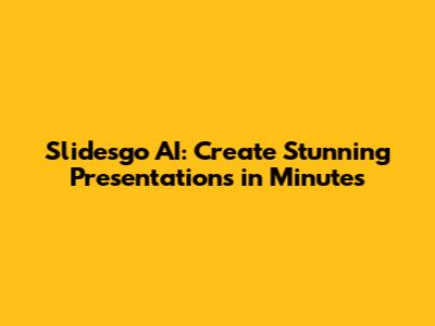 Slidesgo AI: Create Stunning Presentations in Minutes