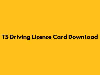 TS Driving Licence Card Download