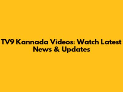 TV9 Kannada Videos: Watch Latest News & Updates