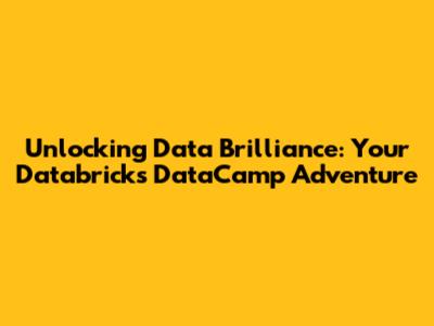 Unlocking Data Brilliance: Your Databricks DataCamp Adventure