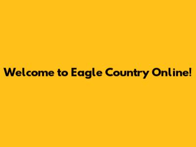Welcome to Eagle Country Online!