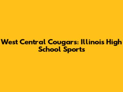 West Central Cougars: Illinois High School Sports