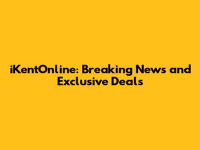 iKentOnline: Breaking News and Exclusive Deals