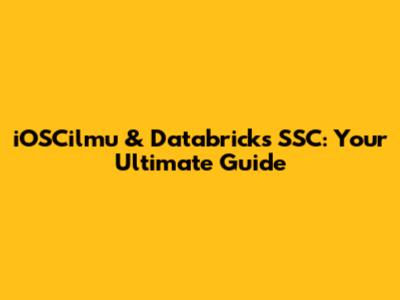 iOSCilmu & Databricks SSC: Your Ultimate Guide